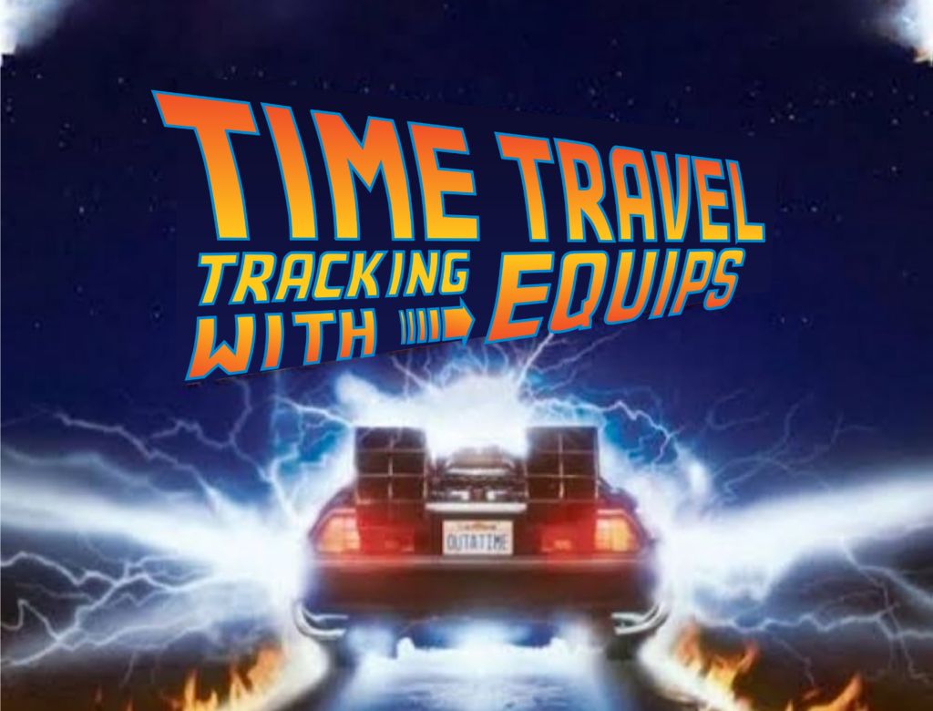 Equips presents time travel tracking
